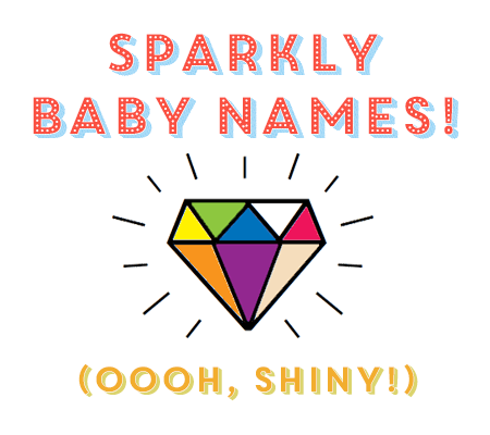 Sparkly Baby Names